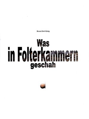 cover image of Was in Folterkammern geschah